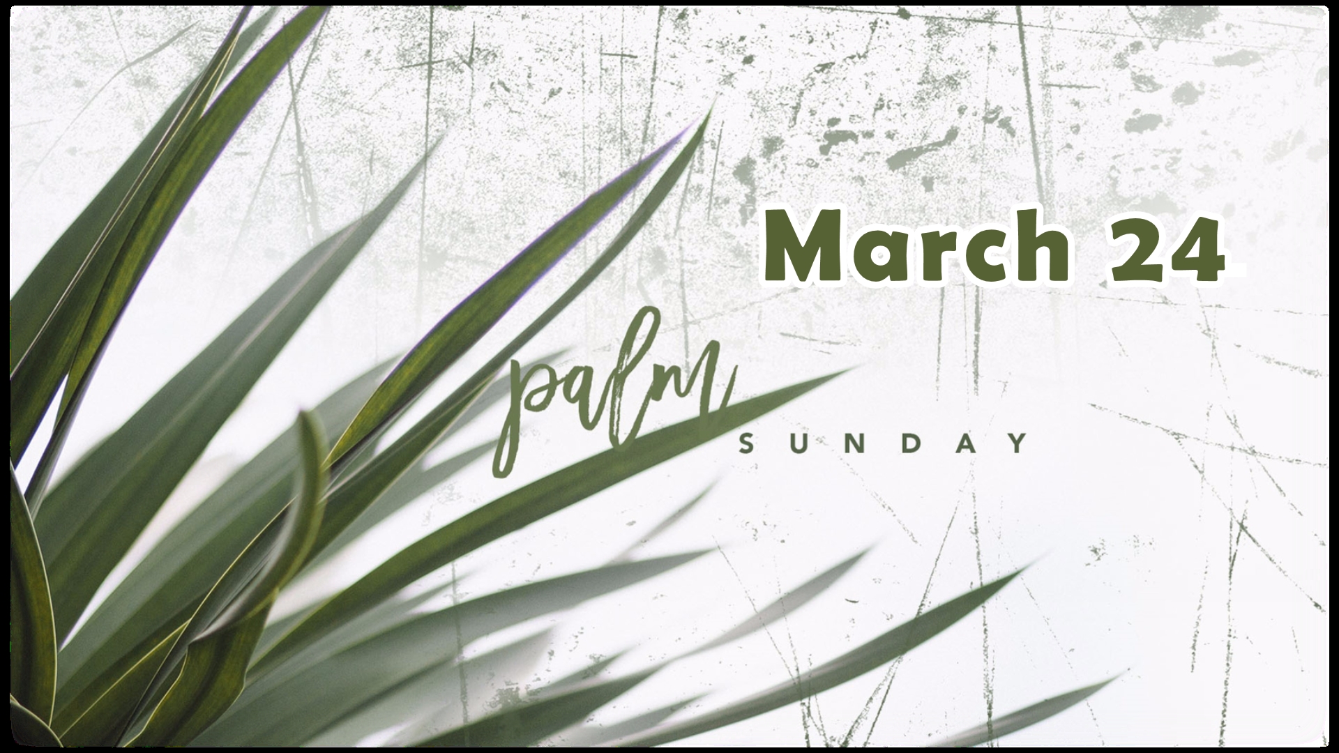Slide announcing Palm Sunday service on March 24, 2024